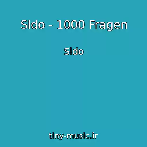 کاور آهنگ Sido - 1000 Fragen از Sido