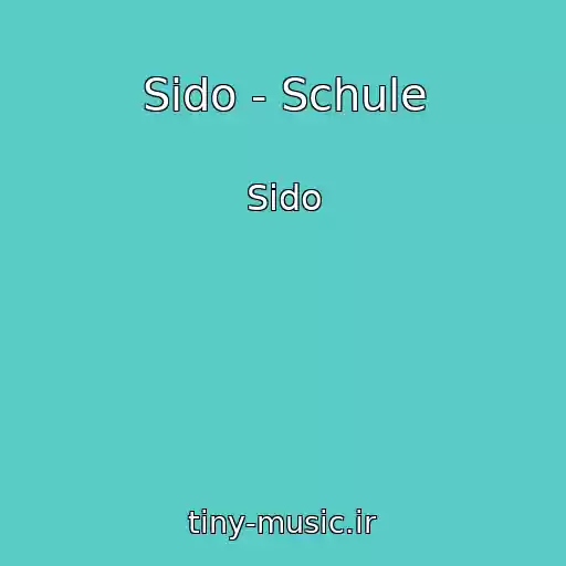 کاور آهنگ Sido - Schule از Sido