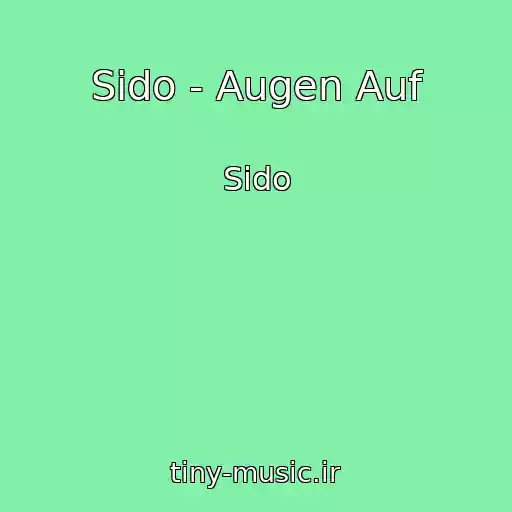 کاور آهنگ Sido - Augen Auf از Sido
