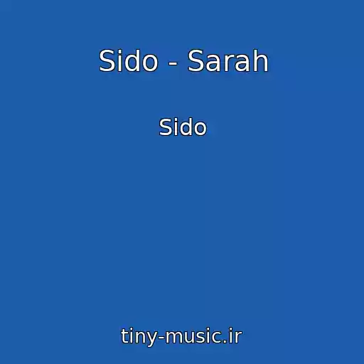کاور آهنگ Sido - Sarah از Sido