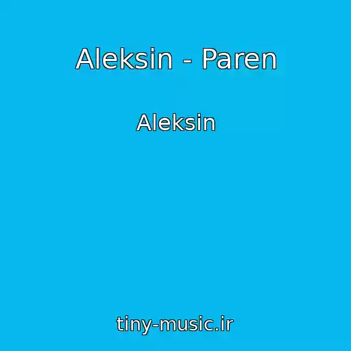 کاور آهنگ Aleksin - Paren از Aleksin