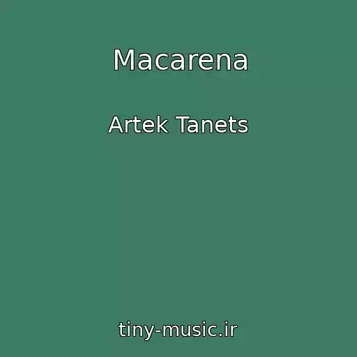 کاور آهنگ Macarena از Artek Tanets