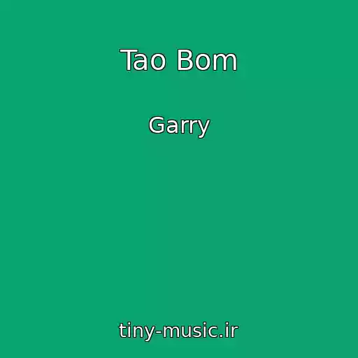 کاور آهنگ Tao Bom از Garry