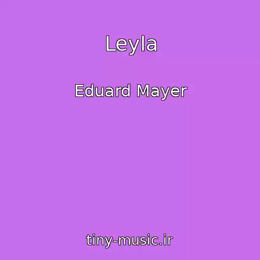 کاور آهنگ Leyla از Eduard Mayer