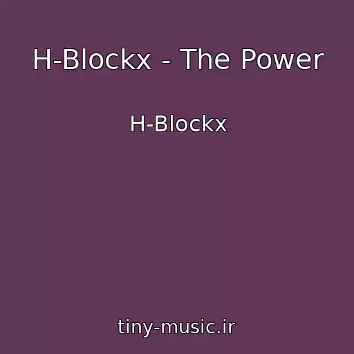 کاور آهنگ H-Blockx - The Power از H-Blockx