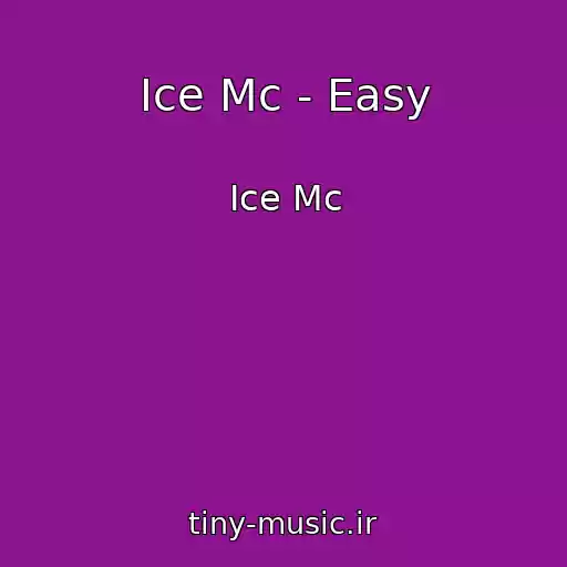 کاور آهنگ Ice Mc - Easy از Ice Mc