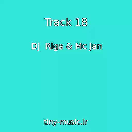 کاور آهنگ Track 18 از Dj  Riga & Mc Jan