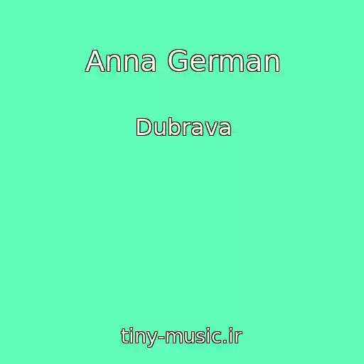 کاور آهنگ Anna German از Dubrava