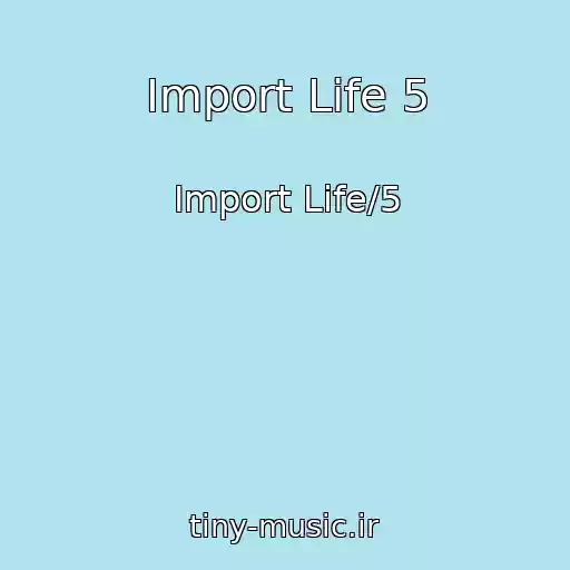 کاور آهنگ Import Life 5 از Import Life/5