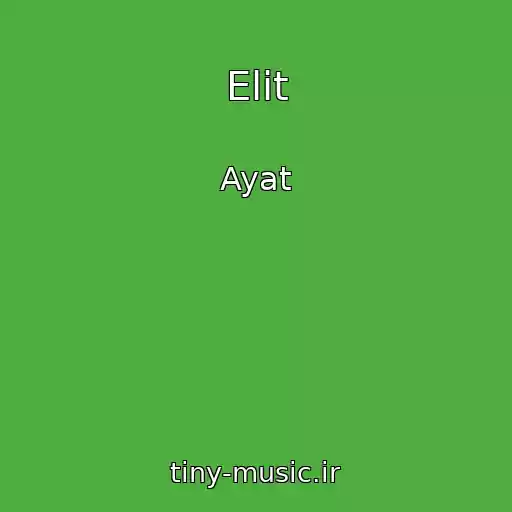 کاور آهنگ Elit از Ayat