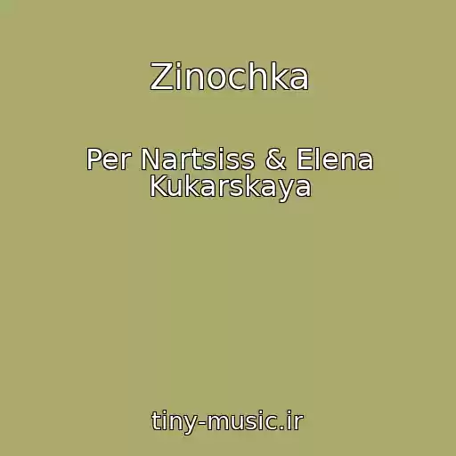 کاور آهنگ Zinochka از Per Nartsiss & Elena Kukarskaya