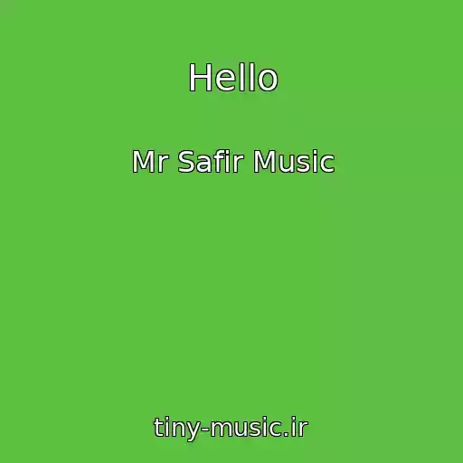 کاور آهنگ Hello از Mr Safir Music
