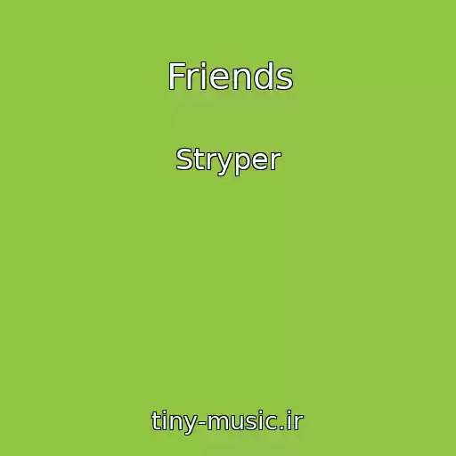 کاور آهنگ Friends از Stryper