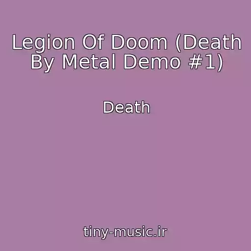 کاور آهنگ Legion Of Doom (Death By Metal Demo #1) از Death