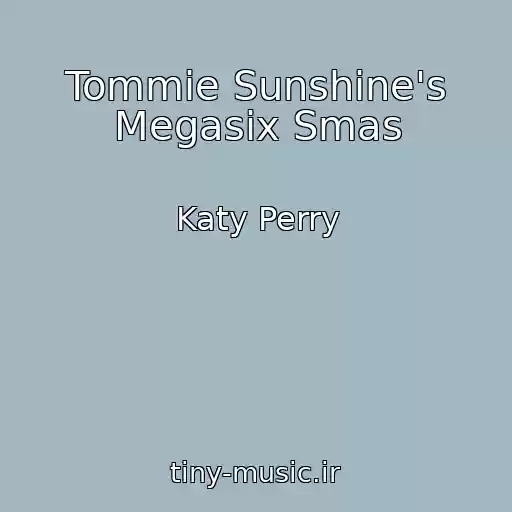 کاور آهنگ Tommie Sunshine's Megasix Smas از Katy Perry