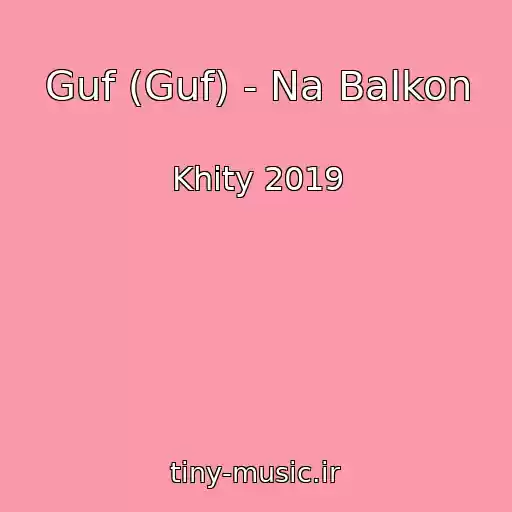 کاور آهنگ Guf (Guf) - Na Balkon از Khity 2019
