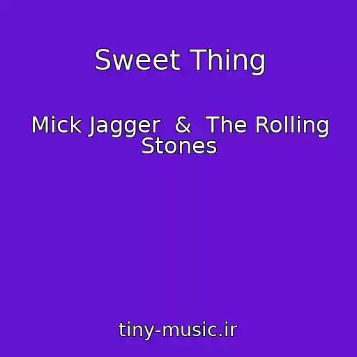 کاور آهنگ Sweet Thing از Mick Jagger  &  The Rolling Stones