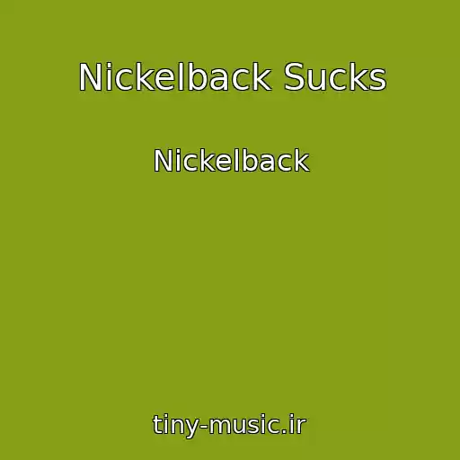 کاور آهنگ Nickelback Sucks از Nickelback