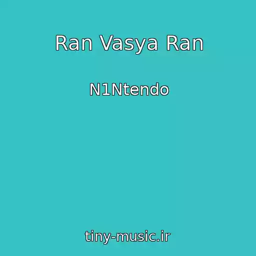کاور آهنگ Ran Vasya Ran از N1Ntendo