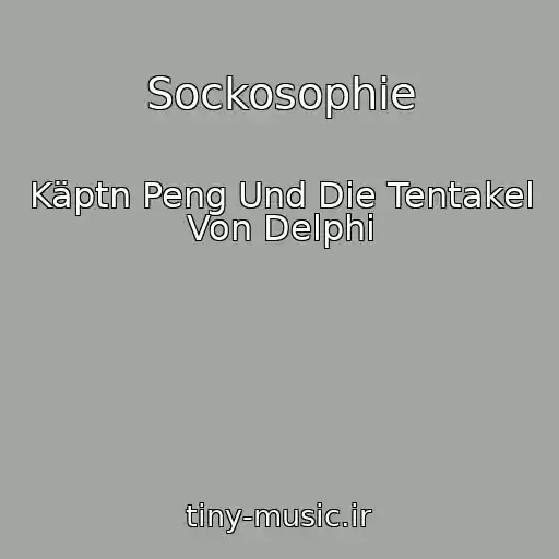 کاور آهنگ Sockosophie از Käptn Peng Und Die Tentakel Von Delphi