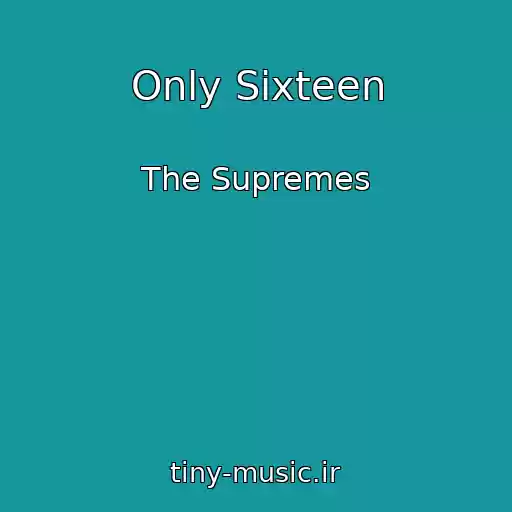 کاور آهنگ Only Sixteen از The Supremes