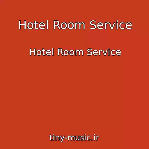 کاور آهنگ Hotel Room Service از Hotel Room Service