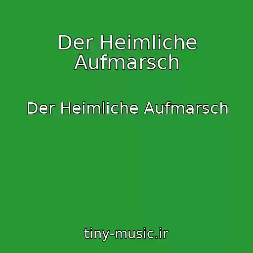 کاور آهنگ Der Heimliche Aufmarsch از Der Heimliche Aufmarsch