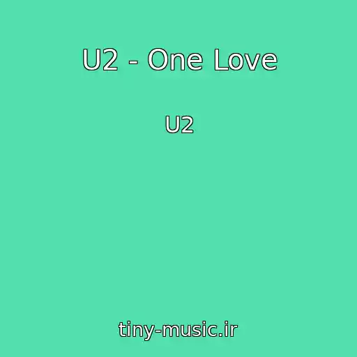 کاور آهنگ U2 - One Love از U2