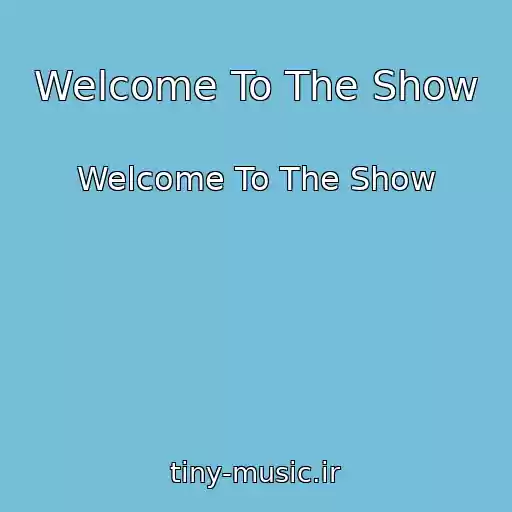 کاور آهنگ Welcome To The Show از Welcome To The Show