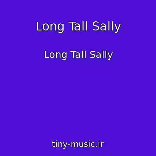 کاور آهنگ Long Tall Sally از Long Tall Sally