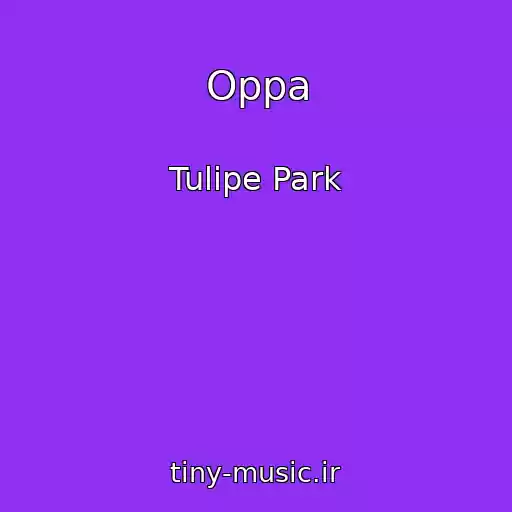 کاور آهنگ Oppa از Tulipe Park