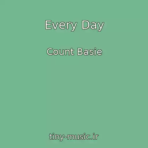 کاور آهنگ Every Day از Count Basie