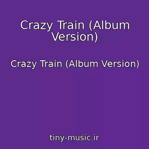 کاور آهنگ Crazy Train (Album Version) از Crazy Train (Album Version)