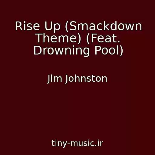 کاور آهنگ Rise Up (Smackdown Theme) (Feat. Drowning Pool) از Jim Johnston