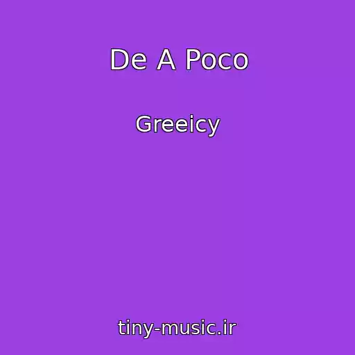 کاور آهنگ De A Poco از Greeicy