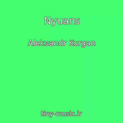 کاور آهنگ Nyuans از Aleksandr Kurgan