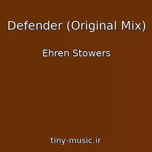 کاور آهنگ Defender (Original Mix) از Ehren Stowers