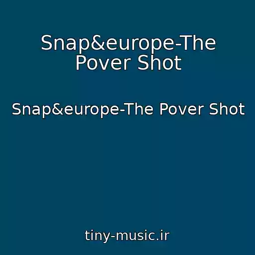 کاور آهنگ Snap&europe-The Pover Shot از Snap&europe-The Pover Shot