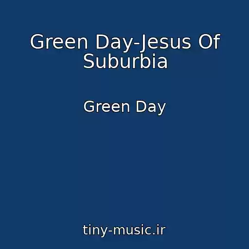 کاور آهنگ Green Day-Jesus Of Suburbia از Green Day