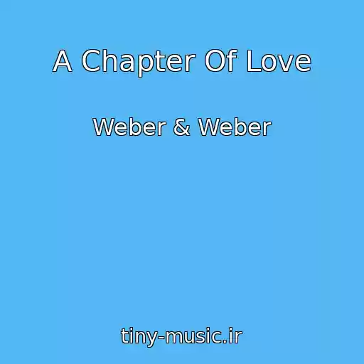 کاور آهنگ A Chapter Of Love از Weber & Weber