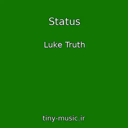 کاور آهنگ Status از Luke Truth