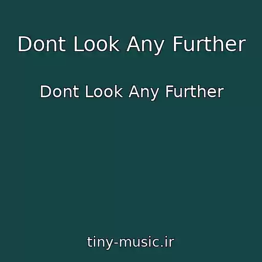 کاور آهنگ Dont Look Any Further از Dont Look Any Further