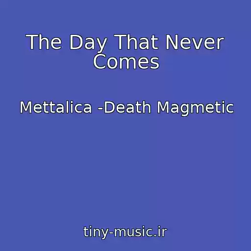 کاور آهنگ The Day That Never Comes از Mettalica -Death Magmetic