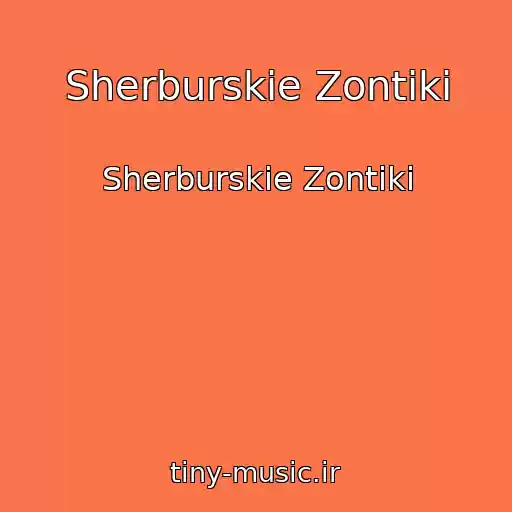 کاور آهنگ Sherburskie Zontiki از Sherburskie Zontiki