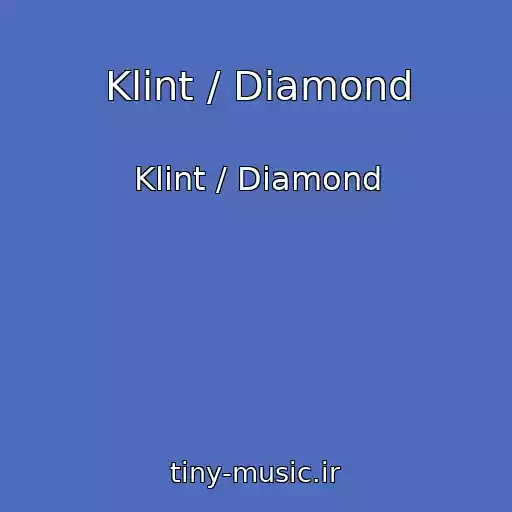 کاور آهنگ Klint / Diamond از Klint / Diamond