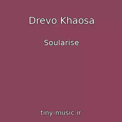 کاور آهنگ Drevo Khaosa از Soularise