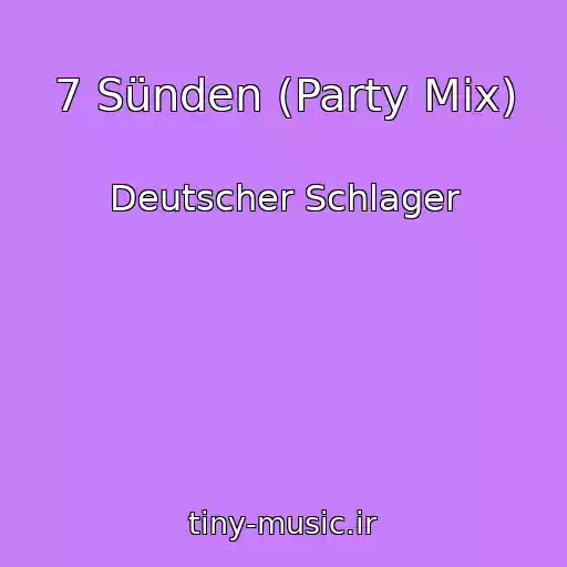 کاور آهنگ 7 Sünden (Party Mix) از Deutscher Schlager