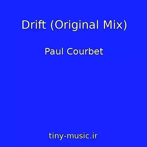 کاور آهنگ Drift (Original Mix) از Paul Courbet
