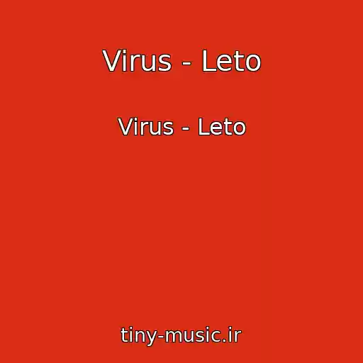 کاور آهنگ Virus - Leto از Virus - Leto