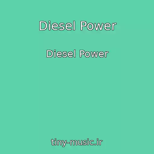 کاور آهنگ Diesel Power از Diesel Power